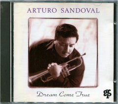 Arturo Sandoval - Dream Come True (CD) Image