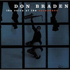 Don Braden - The Voice Of The Saxophone (CD) Image