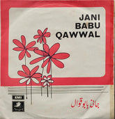 Jani Babu - Jani Babu Qawwal (45-RPM)