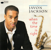 Javon Jackson - When The Time Is Right (CD) Image