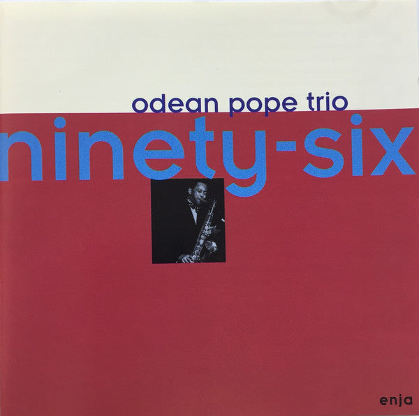 Odean Pope Trio - Ninety-Six (CD) Image