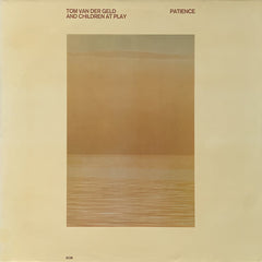 Tom Van Der Geld And Children At Play (2) - Patience (Vinyl) Image