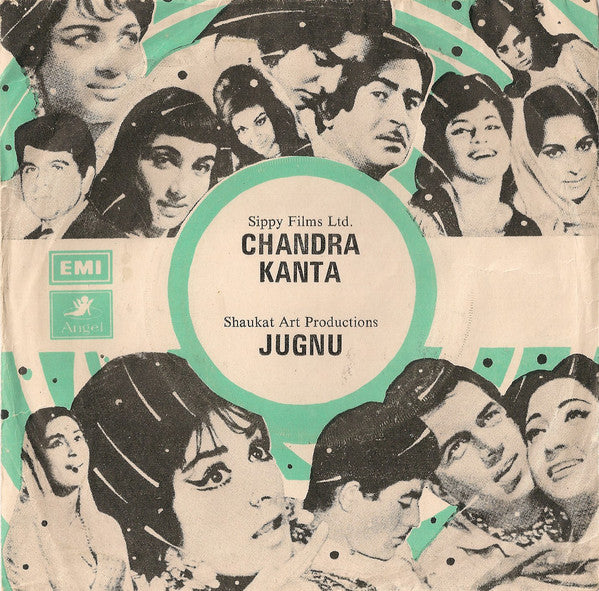 N. Dutta / Feroze Nizami - Chandra Kanta / Jugnu (45-RPM) Image