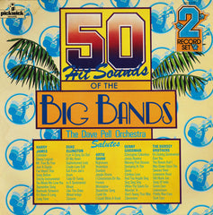 Dave Pell & His Orchestra - 50 Hit Sounds Of The Big Bands (Vinyl) (2 LP) Image