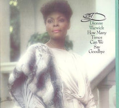 Dionne Warwick - How Many Times Can We Say Goodbye (Vinyl) Image