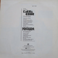 Laxmikant-Pyarelal, Qamar Jalalabadi / Laxmikant-Pyarelal, Anand Bakshi - Kacha Chor / Pratiggya (Vinyl) Image