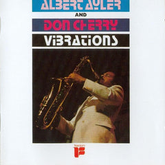 Albert Ayler And Don Cherry - Vibrations (CD) Image