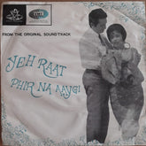 O. P. Nayyar - Yeh Raat Phir Na Aaygi (45-RPM) Image