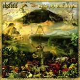 Ekstasis - Wake Up And Dream (CD) Image