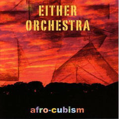 Either/Orchestra - Afro-Cubism (CD) Image