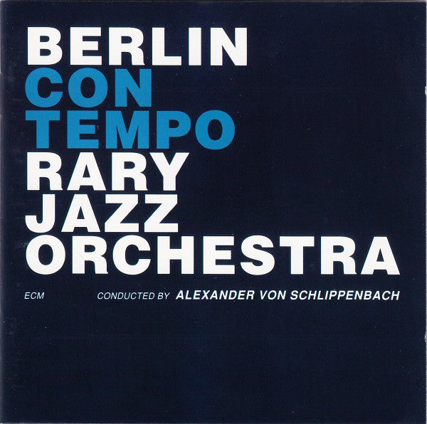 Berlin Contemporary Jazz Orchestra Conducted By Alexander von Schlippenbach - Berlin Contemporary Jazz Orchestra (CD) Image