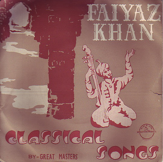 Faiyaz Khan (2) - Classical Songs (45-RPM) Image