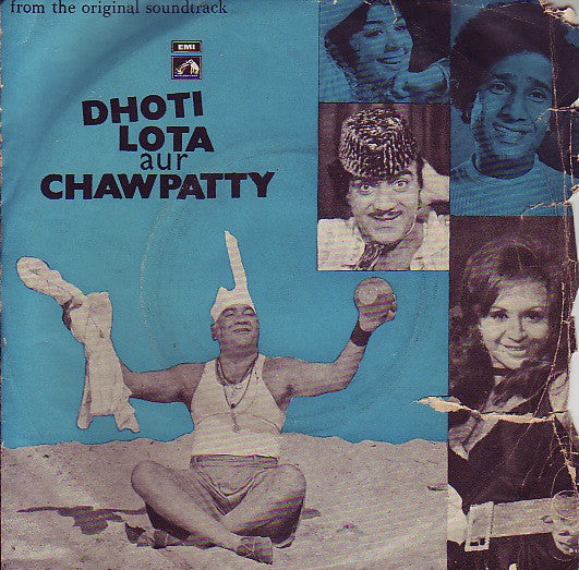 Shamji Ghanshamji - Dhoti Lota Aur Chawpatty (45-RPM) Image