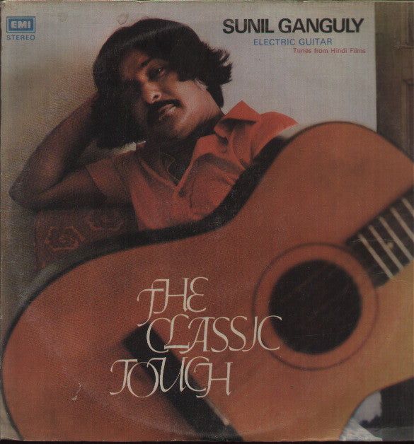 Sunil Ganguly - The Classic Touch. Electric Guitar - Tunes From Hindi Films (Vinyl) Image