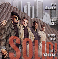Eric Alexander, John Hicks, George Mraz, Idris Muhammad - Solid! (CD) Image