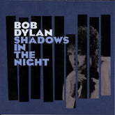 Bob Dylan - Shadows In The Night (CD) Image