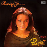 Parvati Khan - Missing You .... (Ghazals) (Vinyl) Image