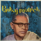 Pankaj Mullick - Golden Greats (Vinyl) Image
