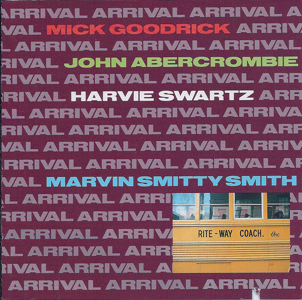 Harvie Swartz, Mick Goodrick, John Abercrombie, Marvin "Smitty" Smith - Arrival (CD) Image
