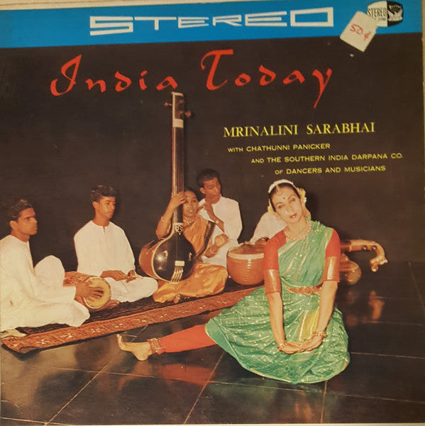 Mrinalini Sarabhai With Chathunni Panicker And The Southern India Darpana Company Of Dancers And Musicians - India Today (Vinyl) Image