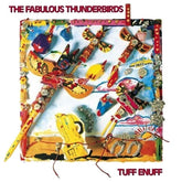 Fabulous Thunderbirds, The - Tuff Enuff (Vinyl) Image