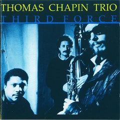 Thomas Chapin Trio - Third Force (CD) Image
