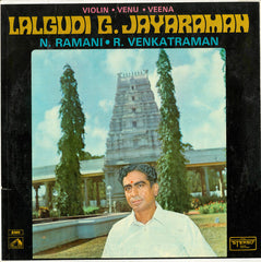 Lalgudi Jayaraman • N. Ramani • R. Venkatraman - Violin • Venu • Veena (Vinyl) Image