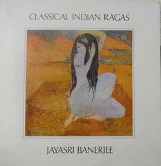 Jayasri Banerjee - Classical Indian Ragas (Vinyl) Image