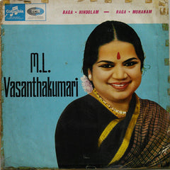 M. L. Vasanthakumari - Raga Hindolam Raga Mohanam (Vinyl) Image