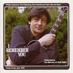 Philip Catherine Trio Featuring Tom Harrell And Hein Van de Geyn - I Remember You (CD) Image