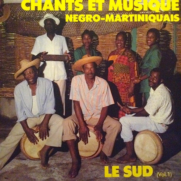 L'Orchestre Bèlè Des Anses D'Arlets - Chants Et Musique Negro-Martiniquais: Le Sud, Vol. 1 (Vinyl) Image