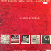 Chris Barber's Jazz Band With Ottilie Patterson - Barber In Berlin (Vinyl) Image