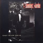 Stanley Clarke - East River Drive (CD) Image