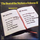 Stylistics, The - The Best Of The Stylistics Volume II - Weekend (Vinyl) Image