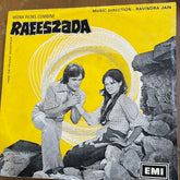 Ravindra Jain - Raeeszada (45-RPM)