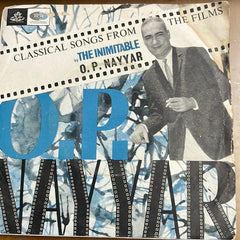 O P Nayyar - Classical Songs From The Films (45-RPM)