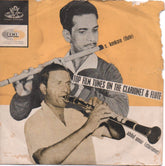 S. Kenkare (Flute) + Abdul Umar (Clarionet) - Top Film Tunes On The Clarionet & Flute (45-RPM) Image