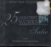 Satie - 25 Greatest Works (CD) Image