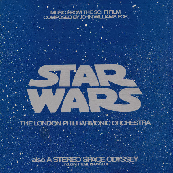 John Williams (4), London Philharmonic Orchestra, The - Star Wars / A Stereo Space Odyssey (Vinyl)