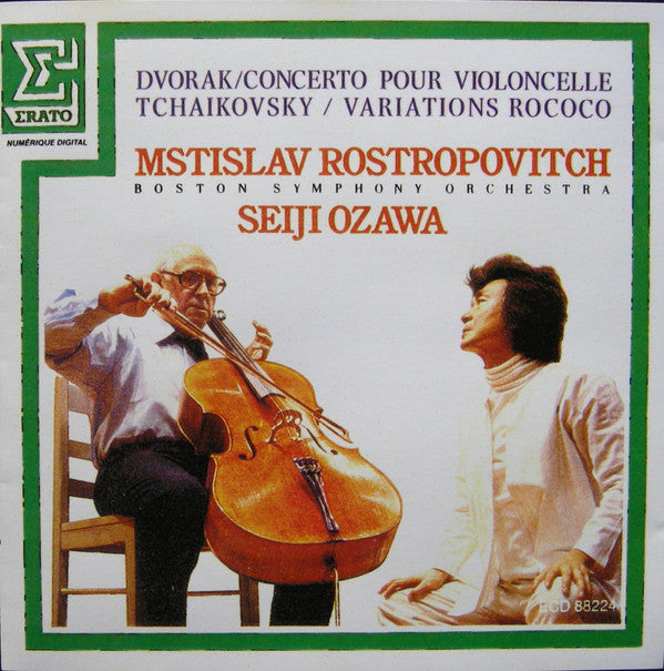 AntonÃ­n DvoÅ™Ã¡k â€¢ Pyotr Ilyich Tchaikovsky - Mstislav Rostropovich, Boston Symphony Orchestra, Seiji Ozawa - Concerto Pour Violoncelle â€¢ Variations Rococo (CD)