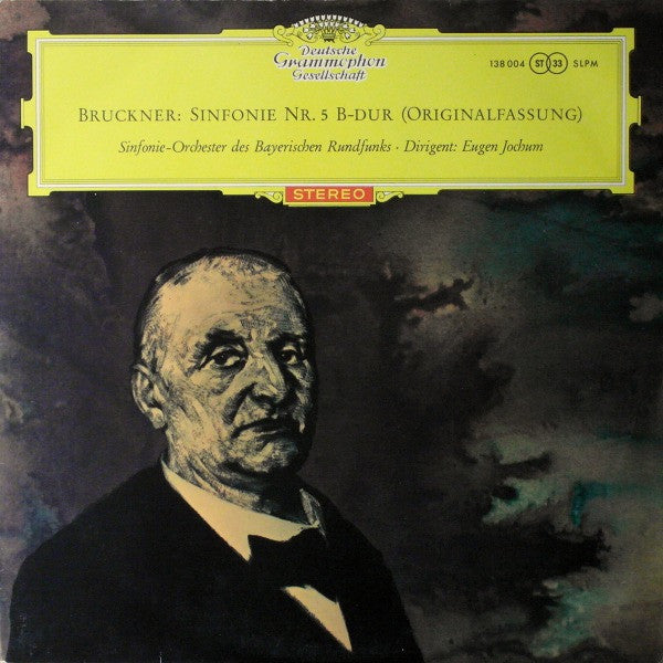 Anton Bruckner â€§ Symphonie-Orchester Des Bayerischen Rundfunks â€§ Dirigent: Eugen Jochum - Sinfonie Nr. 5 B-dur (Originalfassung) (Vinyl)