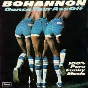 Hamilton Bohannon - Dance Your Ass Off (Vinyl)