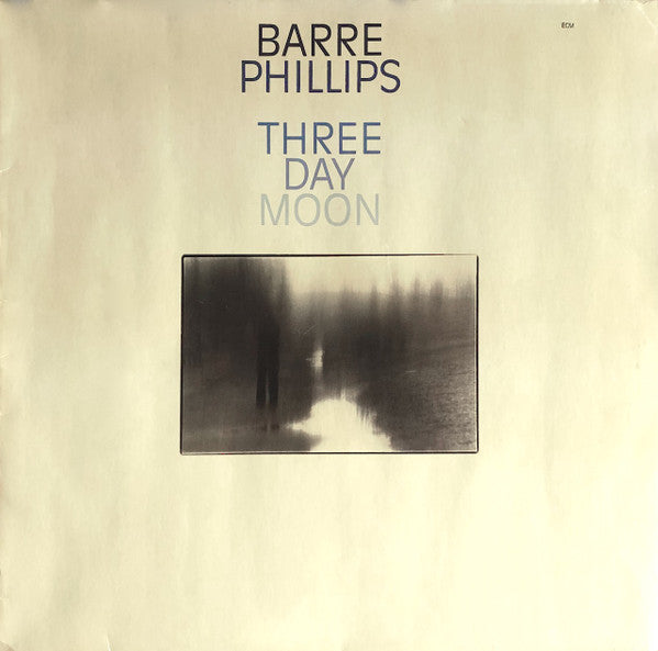 Barre Phillips - Three Day Moon (Vinyl)