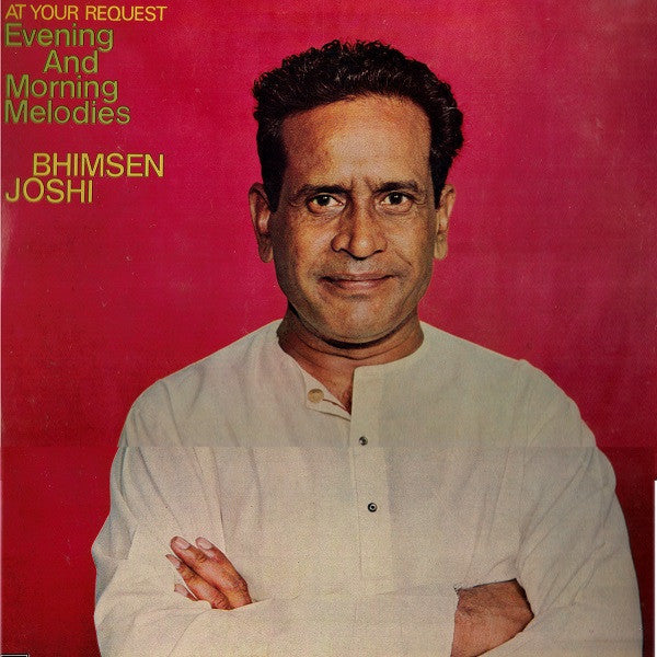 Bhimsen Joshi - Evening & Morning Melodies (Vinyl)