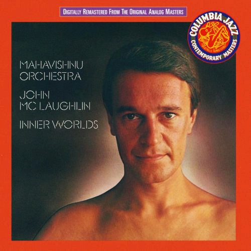 Mahavishnu Orchestra & John McLaughlin - Inner Worlds (CD)