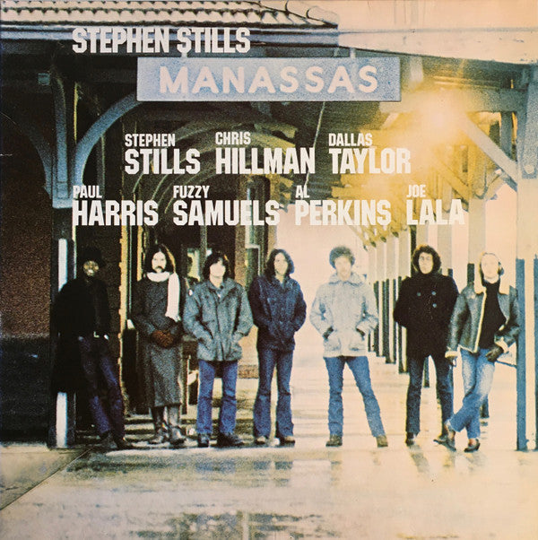 Manassas - Stephen Stills, Chris Hillman, Dallas Taylor, Paul Harris (2), Calvin "Fuzzy" Samuels, Al Perkins, Joe Lala - Manassas (Vinyl) (2 LP)