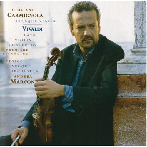 Antonio Vivaldi –  Giuliano Carmignola, Venice Baroque Orchestra, Andrea Marcon - Late Violin Concertos (CD)