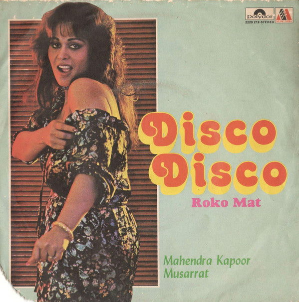 Mahendra Kapoor, Musarrat Nazir - Disco Disco-Roko Mat (45-RPM)