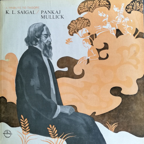 K. L. Saigal / Pankaj Mullick - A Tribute To Tagore (Vinyl)