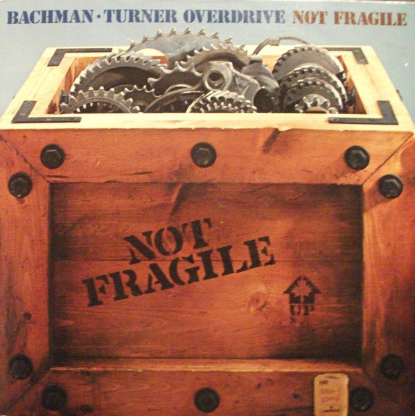 Bachman-Turner Overdrive - Not Fragile (Vinyl)